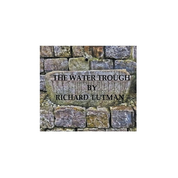 The Water Trough, (Paperback)