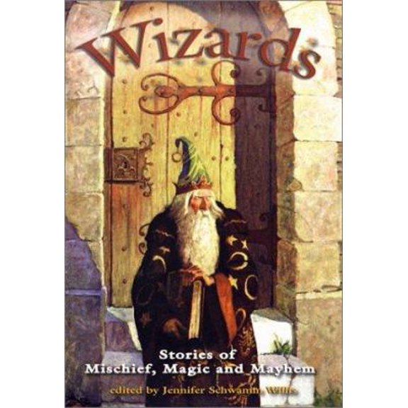Pre-Owned Wizards: Stories of Mischief, Magic and Mayhem (Paperback) 1560253207 9781560253204