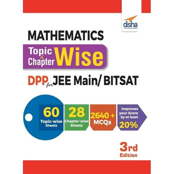 Mathematics Topic-wise & Chapter-wise Daily Practice Problem (DPP) Sheets for JEE Main/ BITSAT - 3rd Edition, (Paperback)