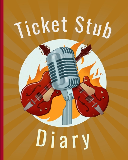 Ticket Stub Diary Concert Collection Ticket Date Details of The