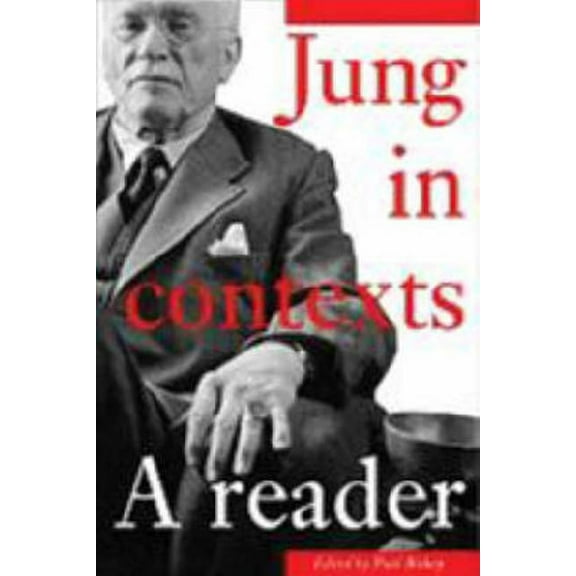 Jung in Contexts: A Reader, (Paperback)