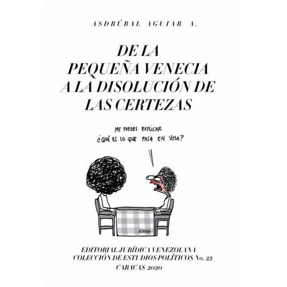 de la Pequeña Venecia a la Disolución de Las Certezas (Paperback)