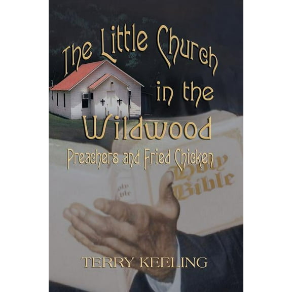 The Little Church in the Wildwood (Paperback)