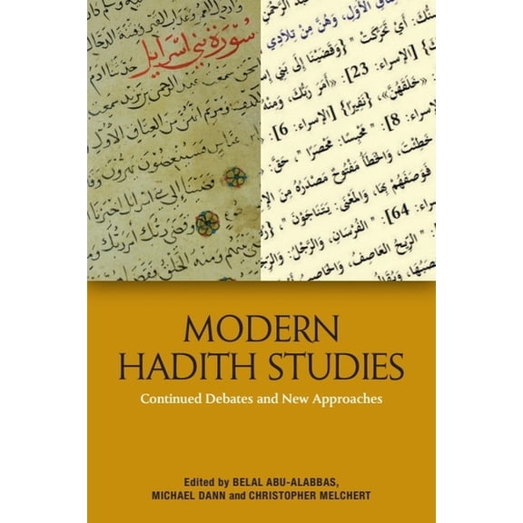 Modern Hadith Studies: Continuing Debates and New Approaches, (Paperback)