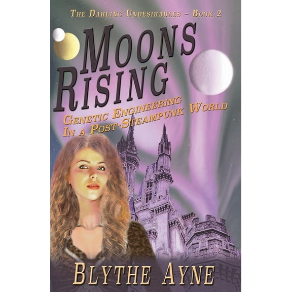 Darling Undesirables Moons Rising, Book 2, (Paperback)