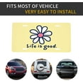 thumbnail image 5 of Life is Good Car Decorative Front License Plate,Vanity Tag,Metal Car Plate,Aluminum Novelty License Plate for Men/Women/Boy/Girls Car,6 X 12 Inch (4 Holes), 5 of 5