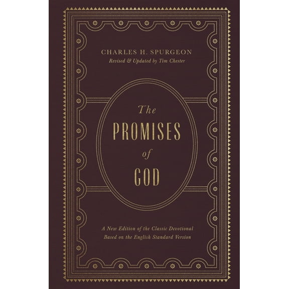The Promises of God: A New Edition of the Classic Devotional Based on the English Standard Version, (Hardcover)