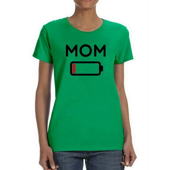 Low Battery Mom Women Shaped T-Shirt, Female Small