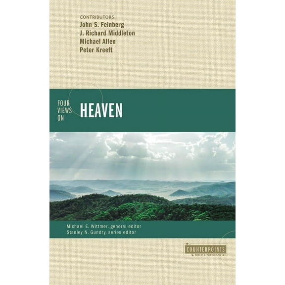 Counterpoints: Bible and Theology Four Views on Heaven, (Paperback)