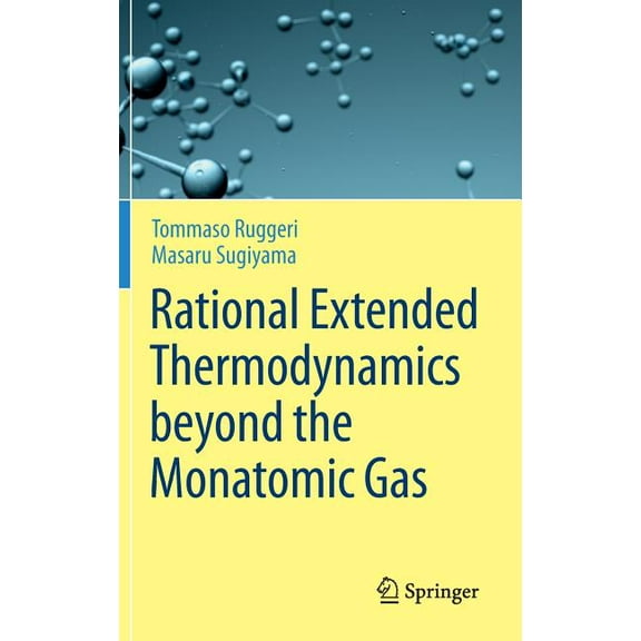 Rational Extended Thermodynamics Beyond the Monatomic Gas, (Hardcover)