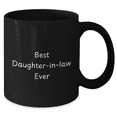 thumbnail image 2 of Best Daughter-in-law Ever Funny Coffee Mug Gifts from Son to Daughter-in-law on Mother's Day, 2 of 4