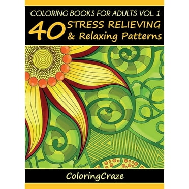 Anti-Stress Art Therapy: Coloring Books For Adults Volume 4: 40 Stress ...