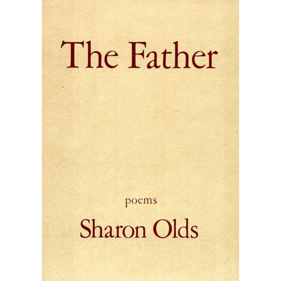 The Father: Poems, (Paperback)
