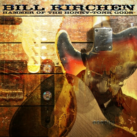 Bill Kirchen - Hammer Of The Honky-Tonk Gods - Music & Performance - Vinyl