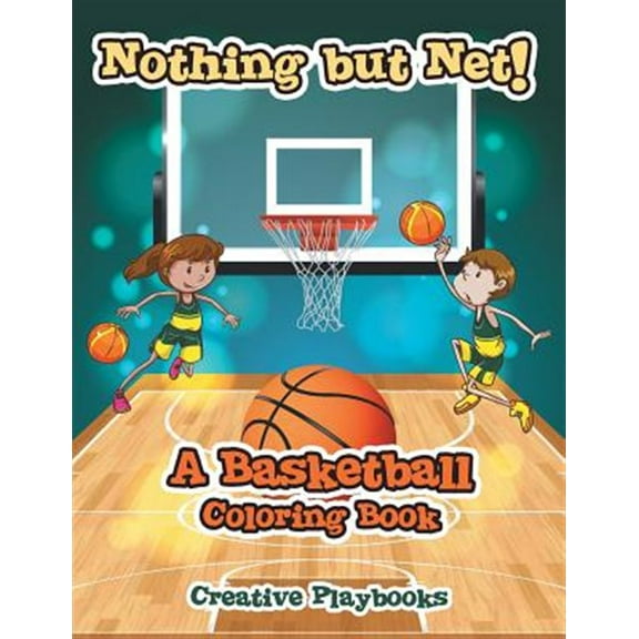 Nothing but Net! A Basketball Coloring Book (Paperback)