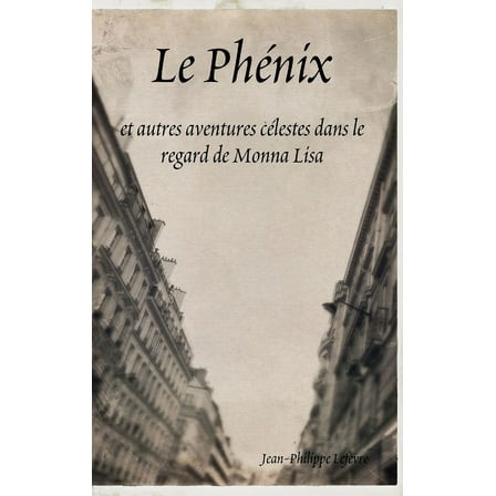 Le Phénix, (Hardcover)