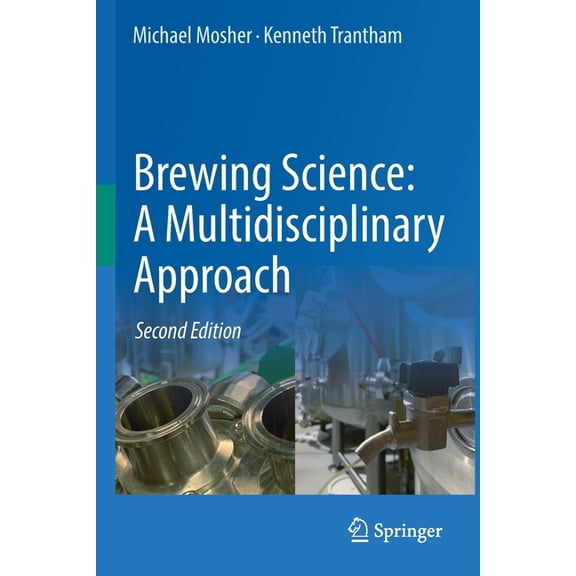Brewing Science: A Multidisciplinary Approach, (Paperback)