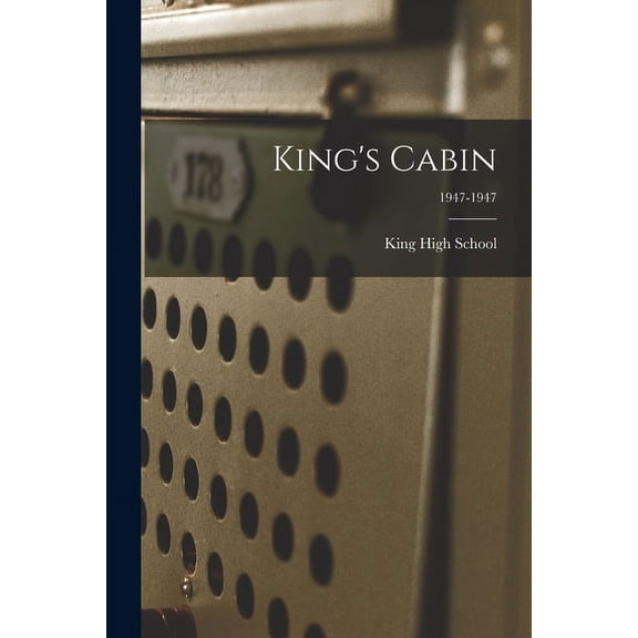 King's Cabin; 1947-1947, (Paperback)
