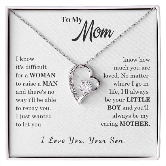 To My Mom I Love You Mother Special Jewelry Necklace, A Meaningful Necklace Perfect For Anniversaries, Birthdays, Valentine V7342, White Forever Love Necklace