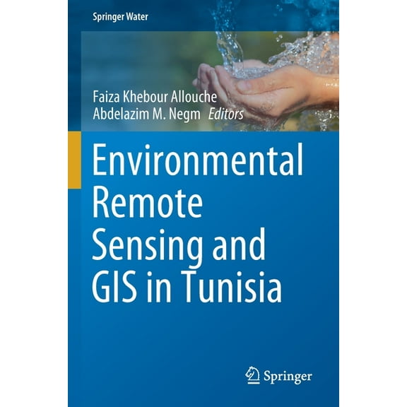 Springer Water Environmental Remote Sensing and GIS in Tunisia, (Paperback)