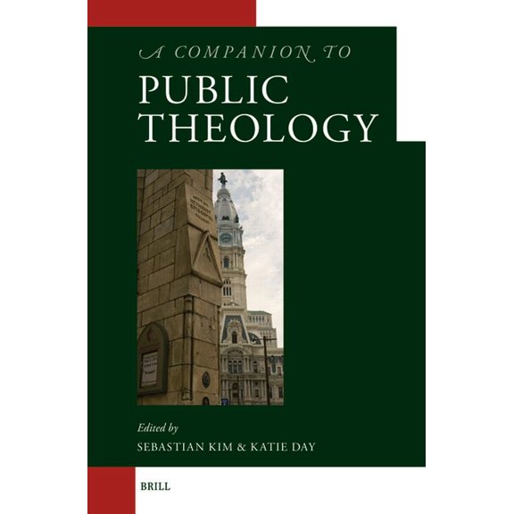 Brill's Companions to Modern Theology A Companion to Public Theology, Book 1, (Paperback)
