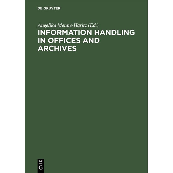 Information Handling in Offices and Archives, (Hardcover)