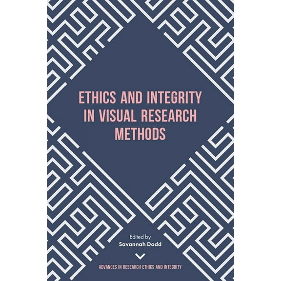 Advances in Research Ethics and Integrit Ethics and Integrity in Visual Research Methods, Book 5, (Hardcover)