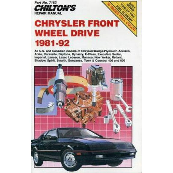 Pre-Owned Chilton's Repair Manuals: Chilton's Repair Manual Chrysler: Front Wheel Drive 1981-82 (Paperback)