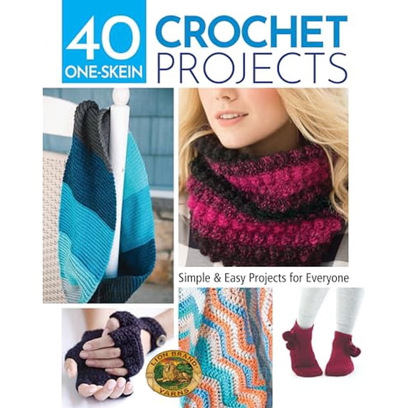 Pre-Owned 40 One-Skein Crochet Projects: Simple & Easy Projects for ...