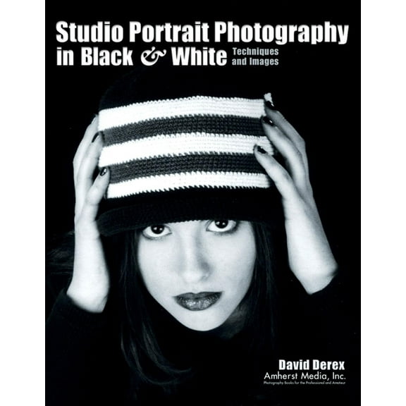 Studio Portrait Photography in Black & White: Techniques and Images (Paperback)