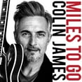 thumbnail image 1 of Colin James - Miles à Aller [CD], 1 of 2