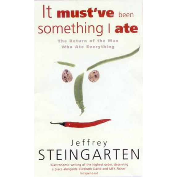 Pre-Owned IT MUST'VE BEEN SOMETHING I ATE: THE RETURN OF THE MAN WHO ATE EVERYTHING (Hardcover) 0747243034 9780747243038