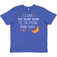 thumbnail image 3 of Inktastic I Love My Maw Maw To The Moon and Back Youth T-Shirt, 3 of 5