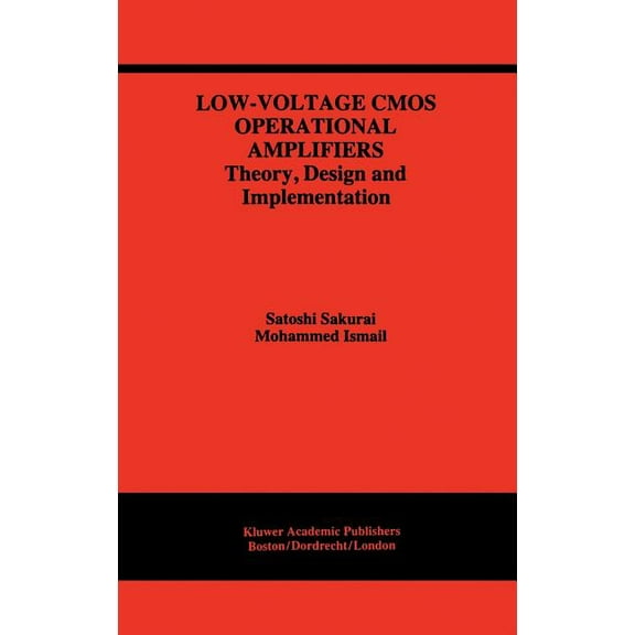 The Springer International Engineering a Low-Voltage CMOS Operational Amplifiers: Theory, Design and Implementation, Book 290, (Hardcover)