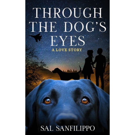 Through the Dog's Eyes: A Love Story, (Paperback)
