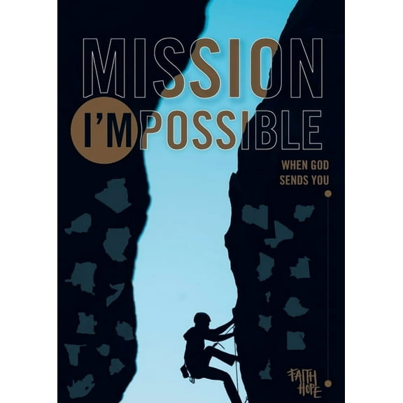 Mission I'Mpossible: When God Sends You, (Paperback)