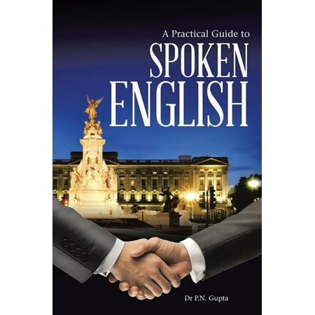 A Practical Guide to Spoken English - eBook