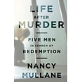 thumbnail image 1 of Pre-Owned Life After Murder: Five Men in Search of Redemption (Hardcover) 1610390296 9781610390293, 1 of 1