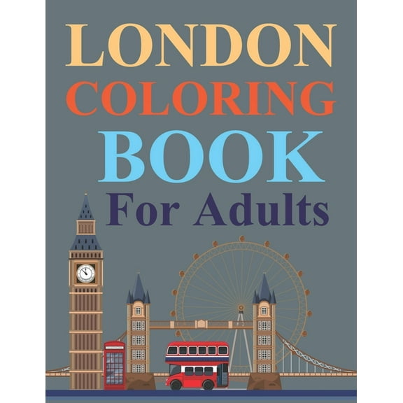 London Coloring Book For Adults : London Coloring Book For Girls (Paperback)
