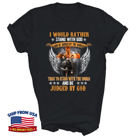 Stand With God Even If Judged by the World Christian T-Shirt
