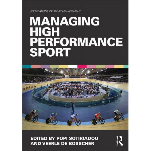 Foundations of Sport Management Managing High Performance Sport, (Paperback)
