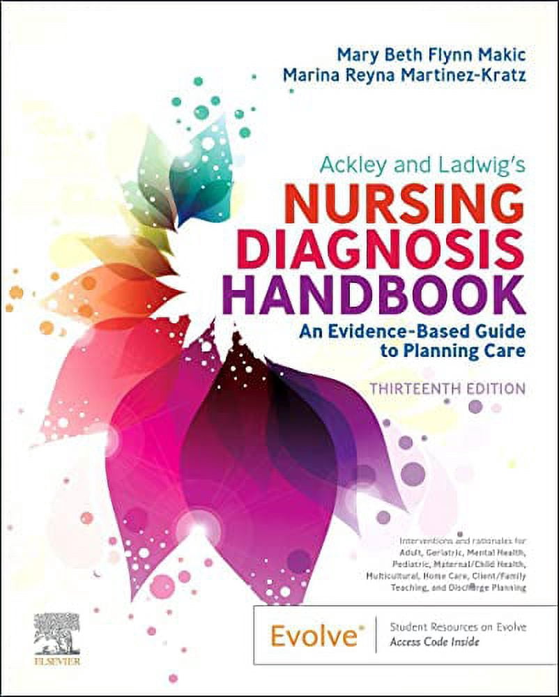 Ackley and Ladwig's Nursing Diagnosis Handbook: An Evidence-Based Guide to Planning Care, (Paperback)