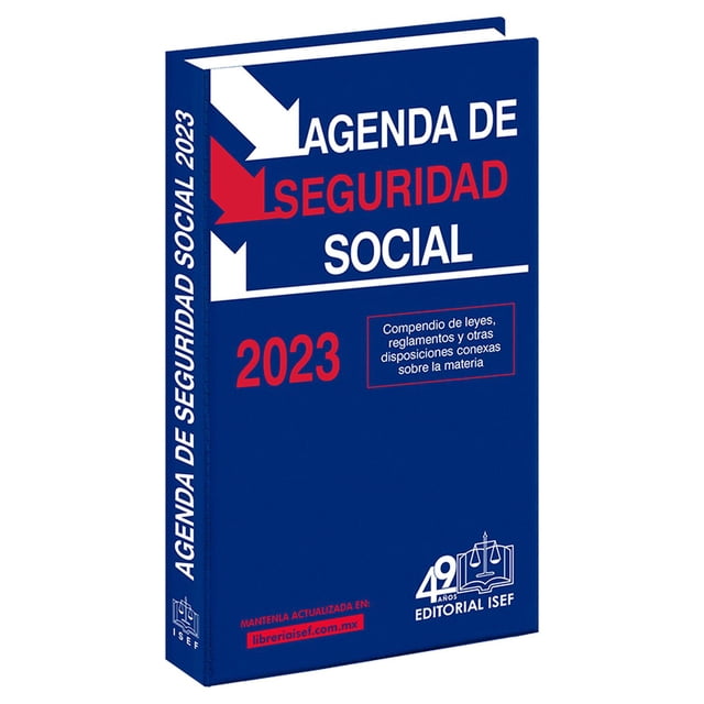 Agenda de Seguridad Social 2023 Ediciones Fiscales Isef 9786075413662