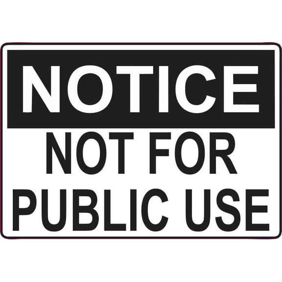 5in x 3.5in Not For Public Use Sticker Vinyl Door Signs Wall Sign Stickers