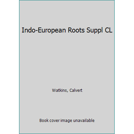 The American Heritage Dictionary of Indo-European Roots, Used [Hardcover]