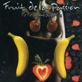 thumbnail image 1 of Fruit de la Passion//Tic Tic Tac et Autres Hits CD, 1 of 1