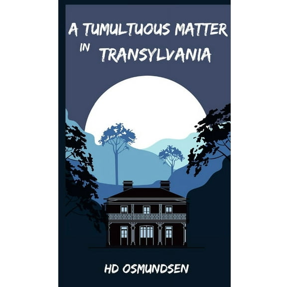 A Tumultuous Matter in Transylvania, (Paperback)