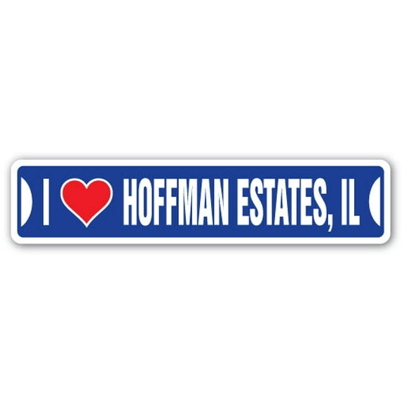 I LOVE HOFFMAN ESTATES ILLINOIS Street Sign il city state us wall road décor gift
