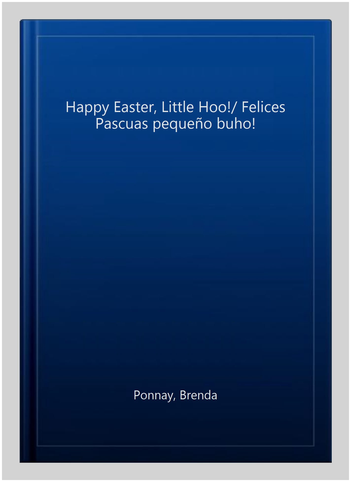 Pre-Owned Little Hoo: Happy Easter, Little Hoo! / Felices Pascuas pequeño buho! (Hardcover)