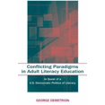thumbnail image 1 of Pre-Owned Conflicting Paradigms in Adult Literacy Education: In Quest of a U.S. Democratic Politics of Literacy (Paperback) 0805846247 9780805846249, 1 of 1